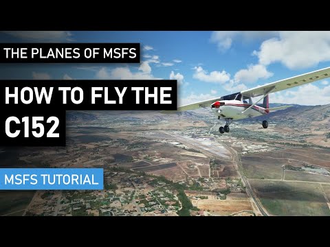 How to fly the Cessna C152 in Microsoft Flight Simulator