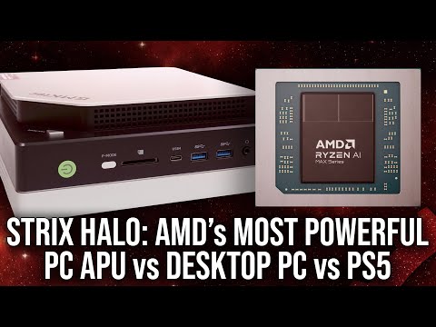 AMD's Most Powerful APU Yet - Strix Halo/Ryzen AI Max+ 395 - GMKTec Evo-X2 Review