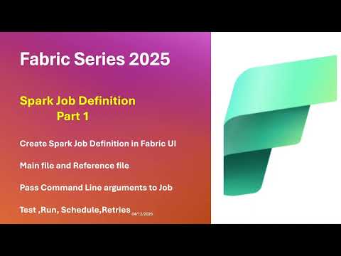 Microsoft Fabric : Create Spark Job Definition in Fabric UI ( Part 1)