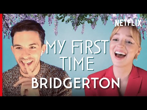 Bridgerton | First Times with Phoebe Dynevor and Jonathan Bailey