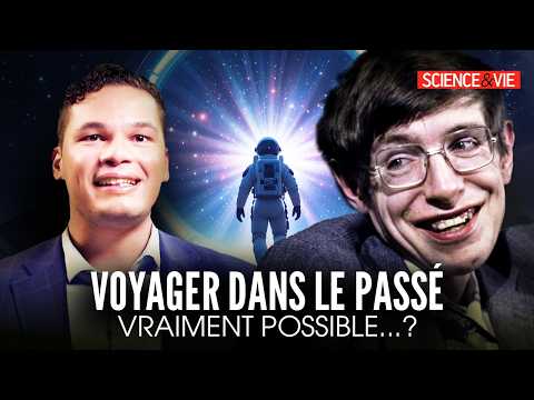 Stephen Hawking face au PARADOXE du voyage temporel | Science & Vie