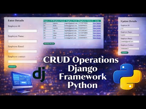 Django Framework Python | Complete CRUD Operations | Create, Read, Update, Delete Application