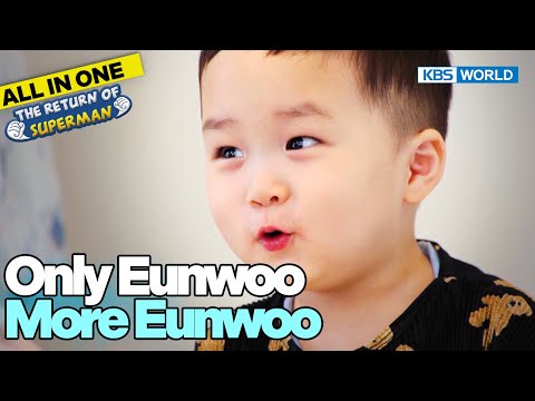 [1HR] All in One Eunwoo Compilation😍😭🥰😂 [The Return of Superman] (Includes Paid Promotion)