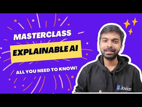 A Guide to Explainable AI | Artificial Intelligence Masterclass for Beginners