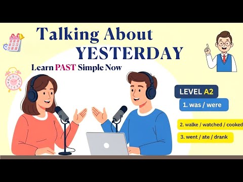 Learn English by Talking About Your Day – Past Tense Made Easy | A1-A2 Beginner | English Podcast