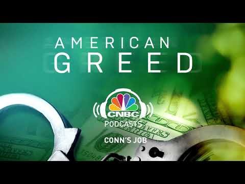 American Greed Podcast: Conn's Job | CNBC Prime