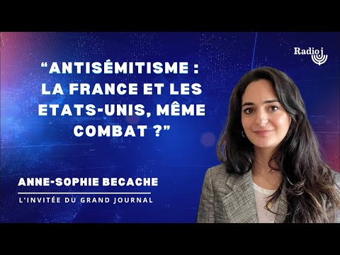 Lutte contre l'antisémitisme : la France et les Etats-Unis, même combat ?