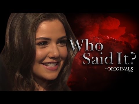 "The Originals" Who Said It Edition - Phoebe Tonkin, Danielle Campbell