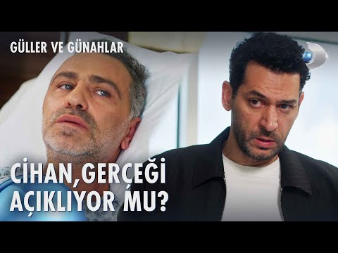 Cihan, Kader'in babasını açıklayacak mı? | Güller ve Günahlar 7. Bölüm