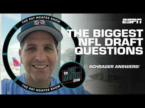 NFL DRAFT TALK 🏈 Peter Schrager answers the BIGGEST looming questions 👀 | The Pat McAfee Show