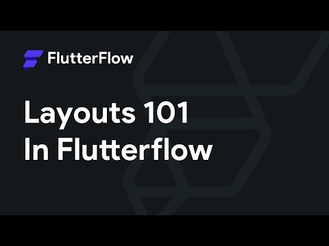 Intro to layouts in FlutterFlow