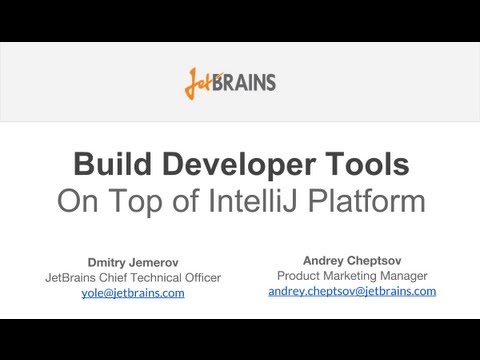 Build Developer Tools On Top of IntelliJ Platform. Webinar