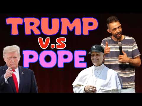 TRUMP V.S. POPE | STAND UP COMEDY