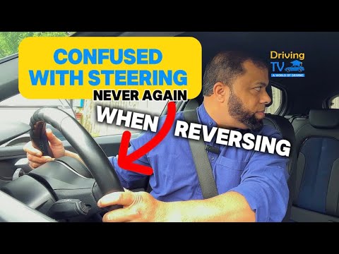 CONFUSED WITH STEERING WHEN REVERSING | Never Again | Which Way To Steer When Reversing!