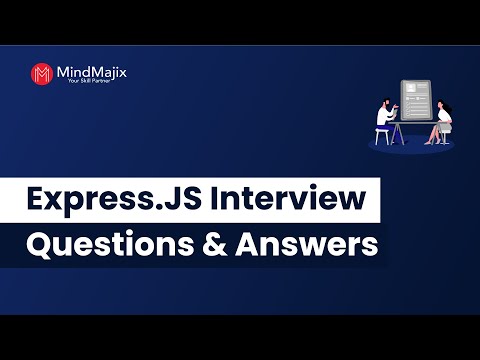Top 30 Express.JS Interview Questions And Answers | Best Node.JS Interview Questions - MindMajix