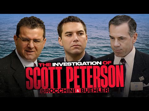 THE INVESTIGATION OF SCOTT PETERSON WITH DETECTIVE AL BROCCHINI AND DETECTIVE JON BUEHLER
