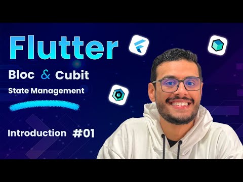 Introduction to BLoC & Cubit Flutter State Management #01 بالعربي