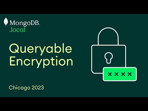 Queryable Encryption: Next-Gen Security for Sensitive Workloads