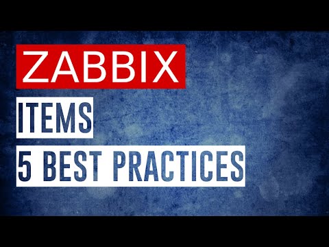 ZABBIX Items - 5 Best Practices