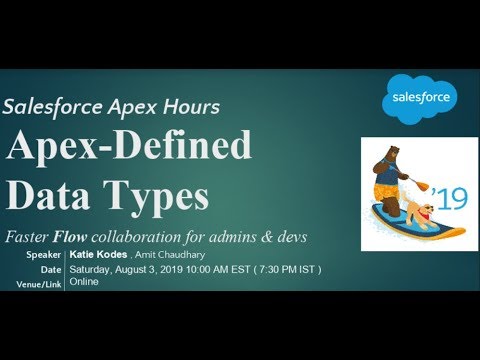 Apex-Defined Data Types | Invocable Apex | Summer ‘19