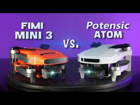 Fimi Mini 3 vs. Potensic ATOM Drone Test