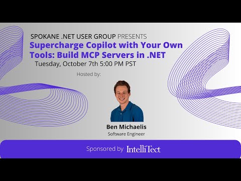 Spokane .NET User Group: Supercharge Copilot with Your Own Tools - Build MCP Servers in .NET