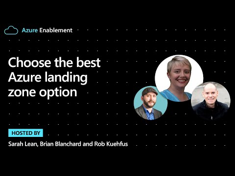 Choose the best Azure landing zone option | Cloud Adoption Framework Series