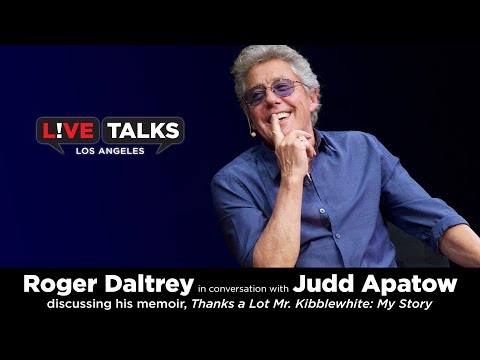 Roger Daltrey in conversation with Judd Apatow at Live Talks Los Angeles