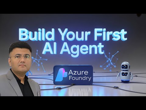 Build Your First AI Agent with Azure AI Foundry | Step-by-Step Guide!