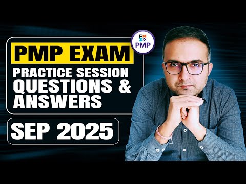 PMP Exam Practice Questions and Answers Solving Session September 2025