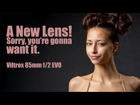 Oh wow, it’s that good! Viltrox 85mm f/2 EVO