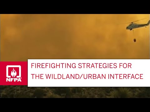 Firefighting Strategies for the Wildland/Urban Interface