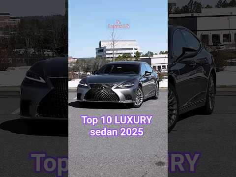 Top 10 LUXURY sedan in the world 2025    #automobile #luxury #audi  #2025cars #bmw #lexus #bentley
