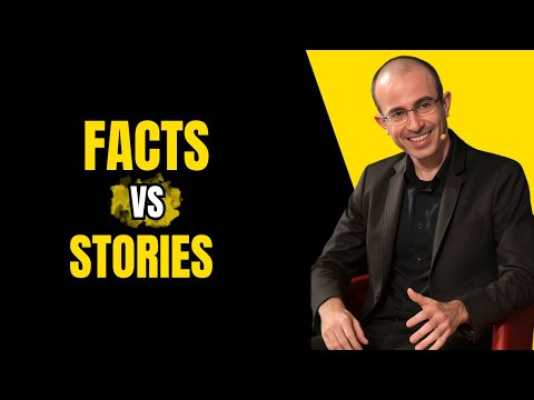 What holds more power: facts or stories? Yuval Noah Harari