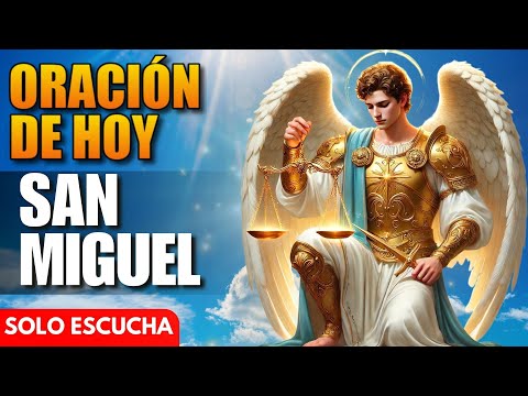 ¡Cubre Nuestras Vidas Con Tus Alas! - Oración de Hoy a San Miguel Arcángel