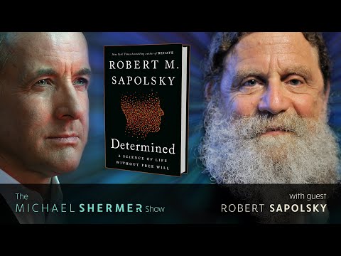 Robert Sapolsky on Free Will and Determinism