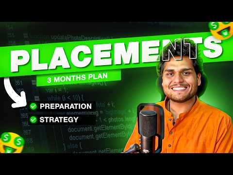 How to prepare for Placements & Internships in 3 months? 🔥  *Best Strategy*