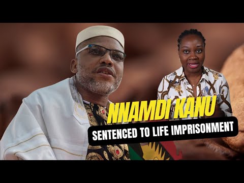 Nnamdi Kanu Sentenced To Life Imprisonment