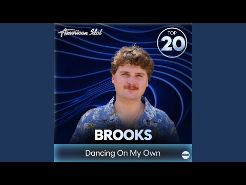 Dancing On My Own (from American Idol)