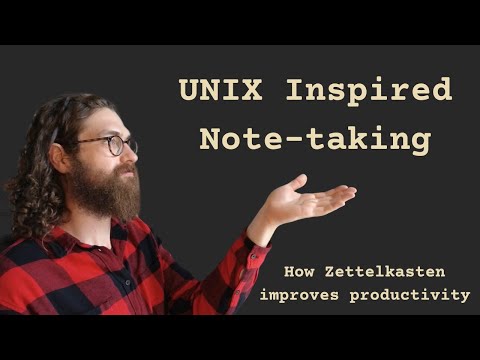 Zettelkasten: Note-taking & the UNIX Philosophy