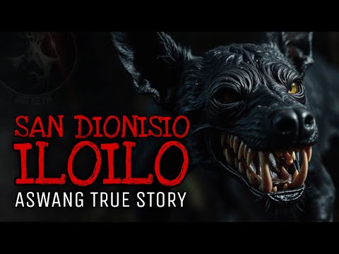 SAN DIONISIO ILOILO | Aswang True Story