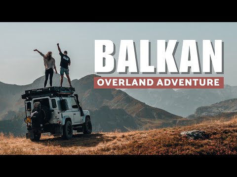 Balkan Overlanding Camping trip (21 days)