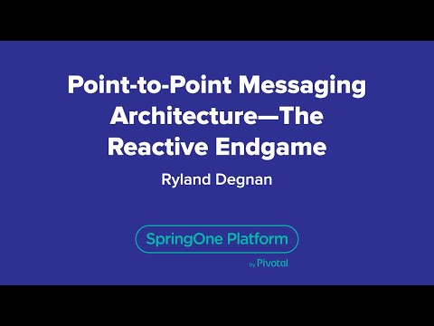Point-to-Point Messaging Architecture - The Reactive Endgame