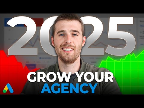 How to Grow & Scale Your Google Ads Agency in 2025 (Step-by-Step Guide)