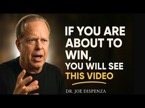IF YOU ARE ABOUT TO WIN, you will SEE THIS VIDEO | Joe Dispenza Motivation