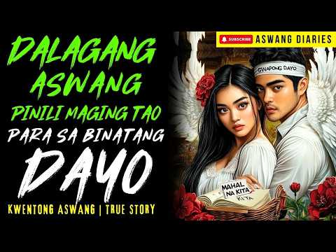 DALAGANG ASWANG INIWAN ANG TRIBO PARA SA PAG IBIG SA DAYO I Kwentong Aswang I True Story