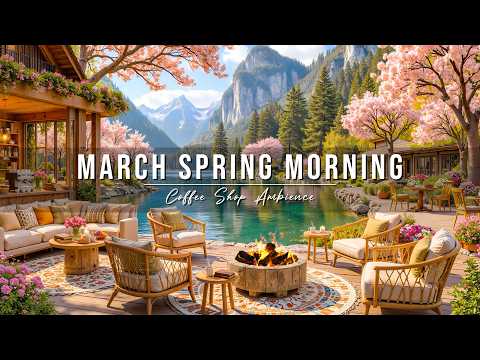Happy March Spring Morning at Outdoor Coffee Shop Ambience 🌸 Smooth Piano Jazz Music for a Good Day