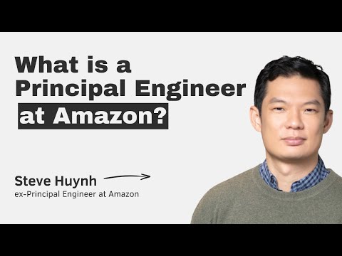 What is a Principal Engineer at Amazon? With Steve Huynh
