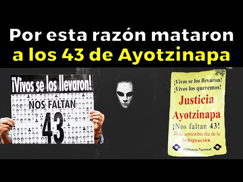 La verdad de lo que pasó con los 43 de Ayotzinapa