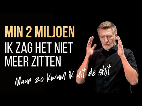 Mijn leven was uitzichtloos, maar dit is hoe ik van -2 miljoen weer succesvol en gelukkig werd.